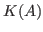 $K(A)$